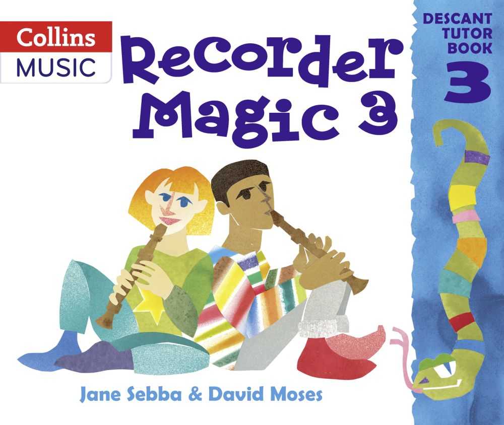 Recorder Magic: Descant Tutor Book 3 