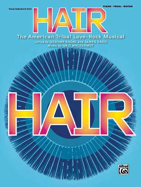 Hair: Vocal Selections (Broadway Edition) 