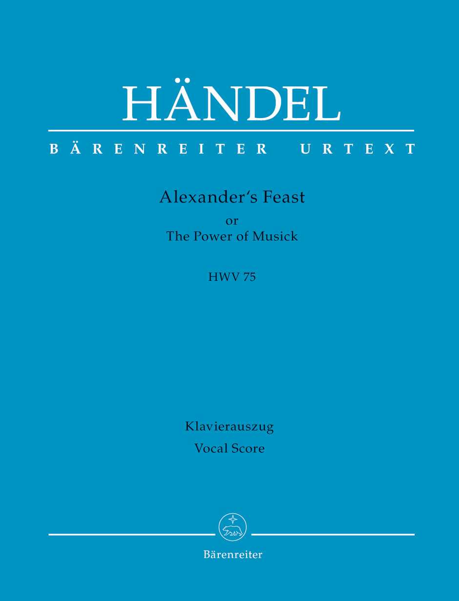 Alexander's Feast Or The Power Of Musick HWV 75 Ode for St. Cecilia's Day