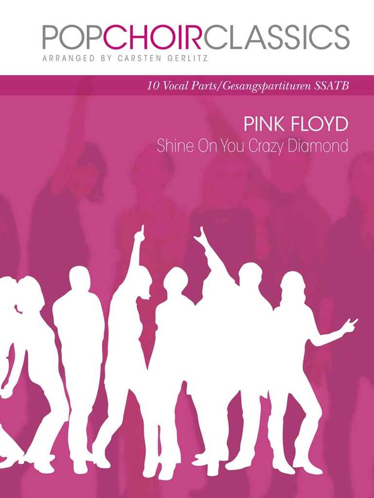 POPCHOIRCLASSICS Pink Floyd: Shine On You Crazy 10 Vocal Parts/Gesangspartituren