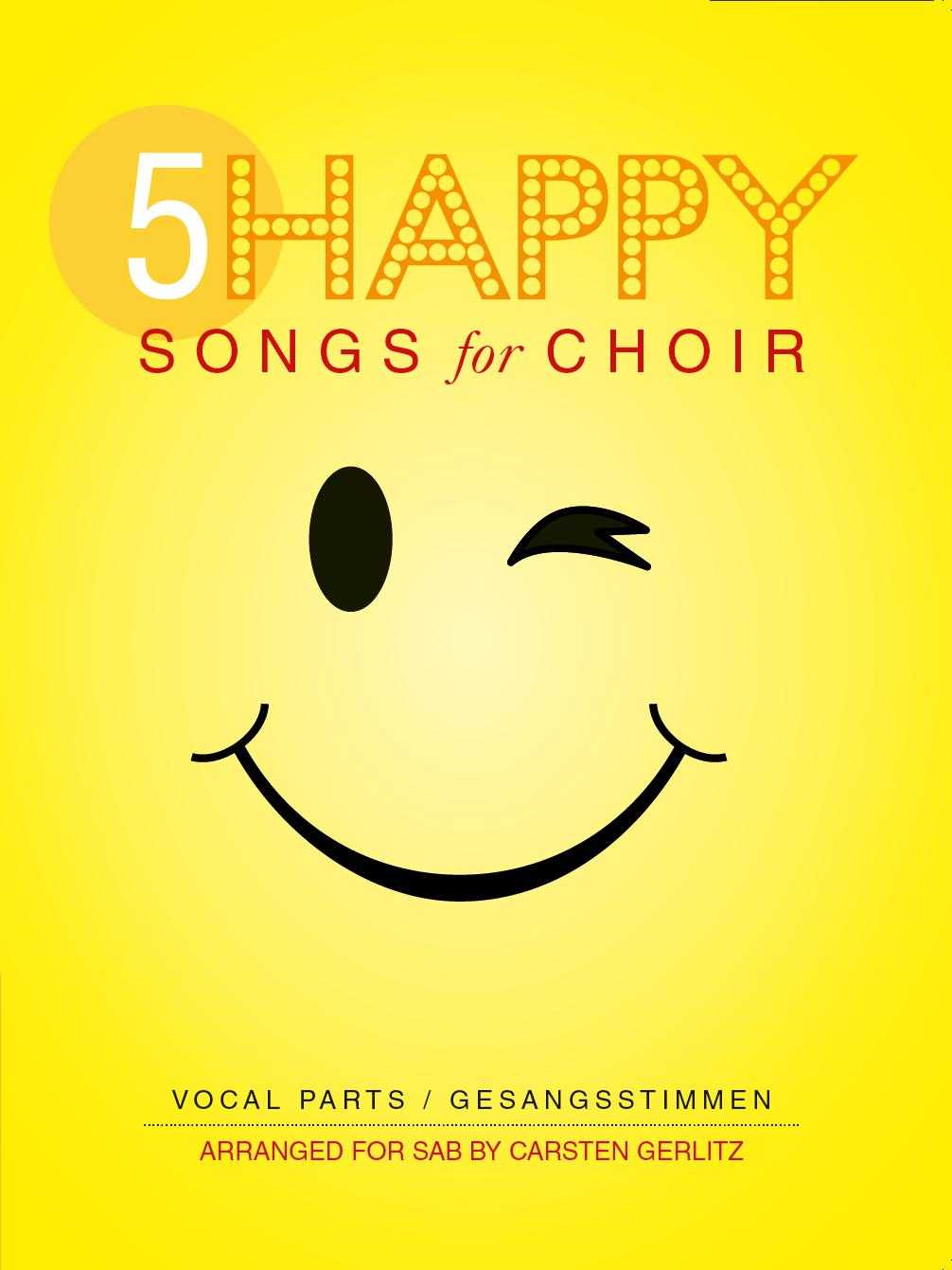 5 Happy Songs For Choir - SAB 