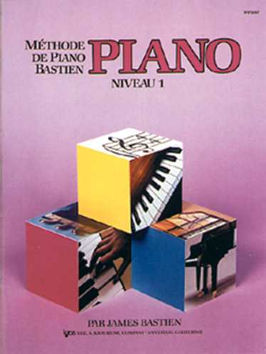 Méthode de Piano Bastien : Piano Vol. 1 