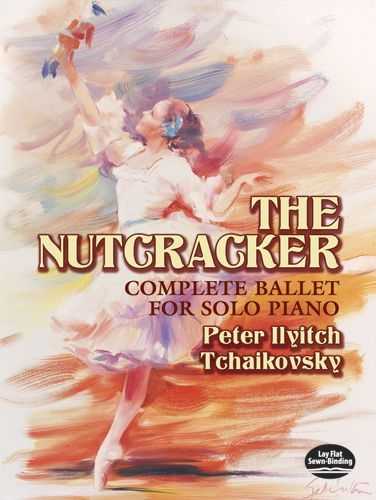 The Nutcracker - Complete Ballet For Solo Piano 