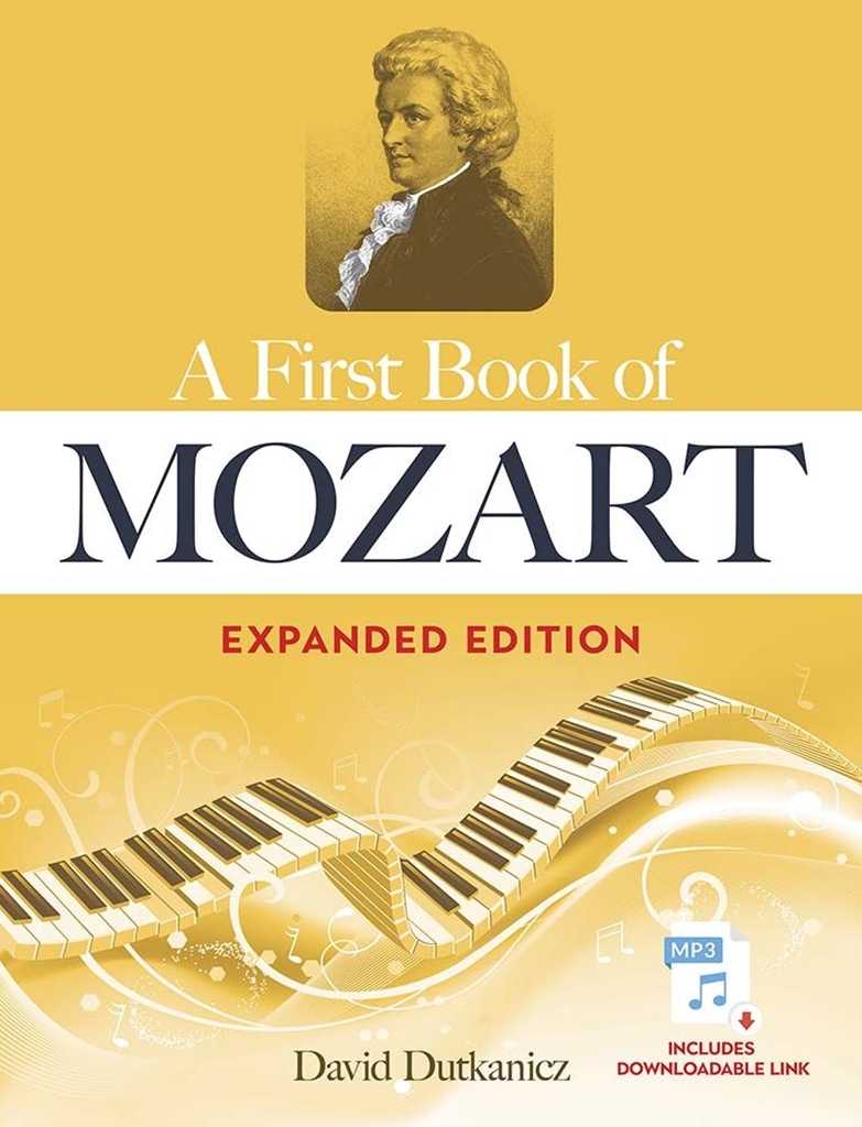 A First Book of Mozart Expanded Edition For The Beginning Pianist with Downloadable MP3s