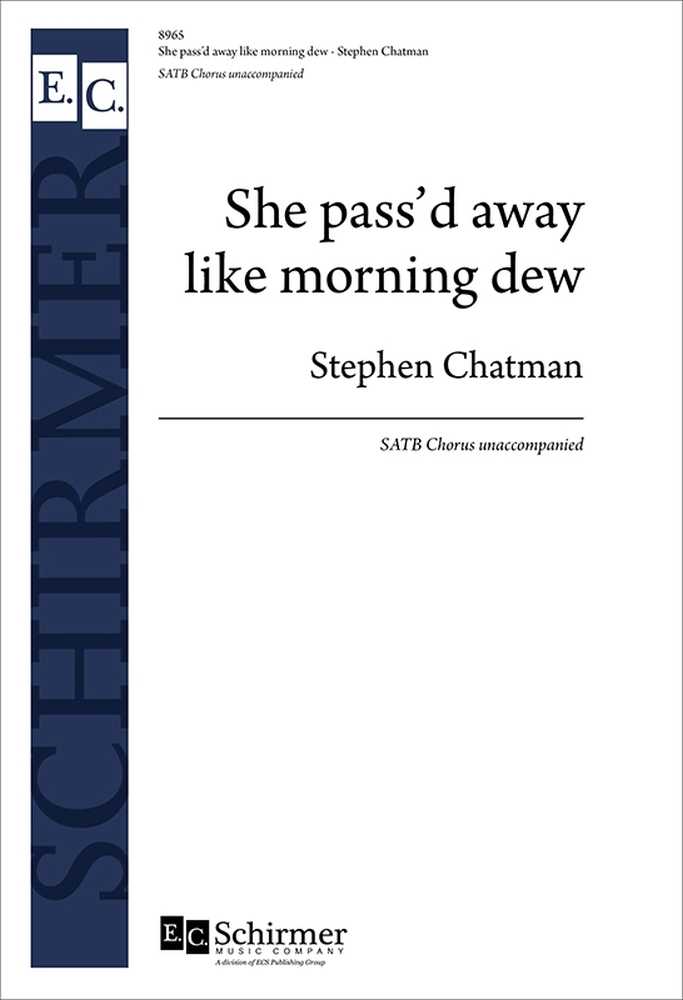 She pass'd away like morning dew 