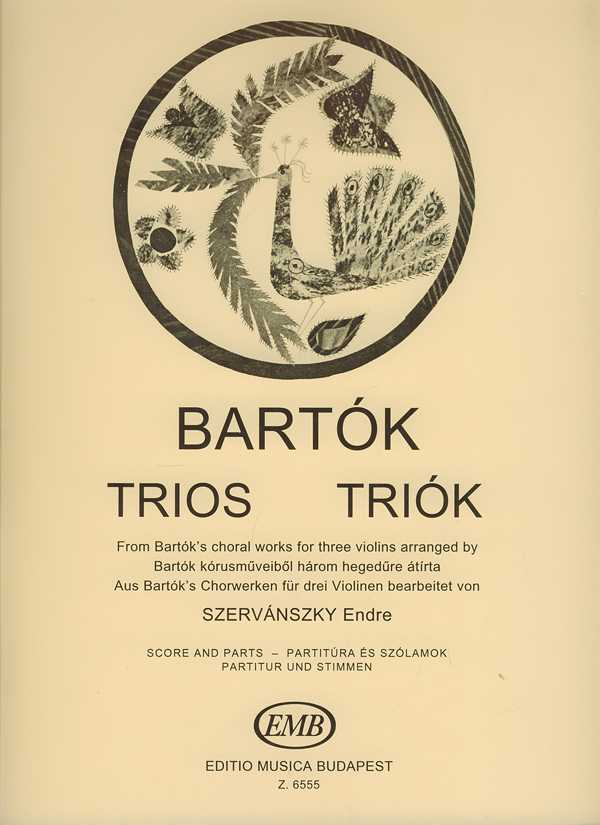 Trios for Violins - Trios für Violinen Transcribed from Bartók's Choral Works for Music Students