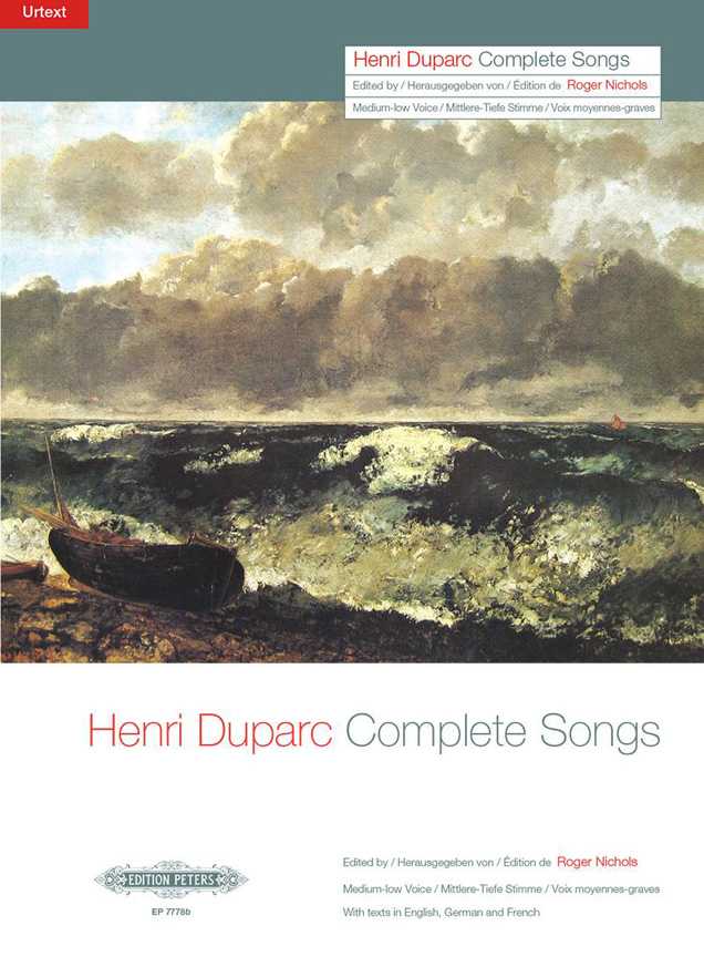 Henri Duparc: Complete Songs (Medium/Low Voice) Sämtliche Lieder (mittlere/tiefe Singstimme und Klavier)