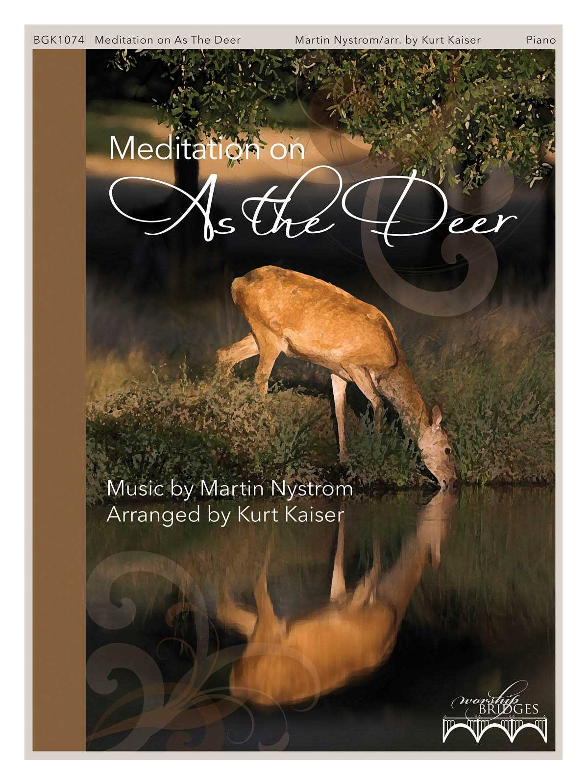 Meditation on As the Deer The Worship Bridges Series