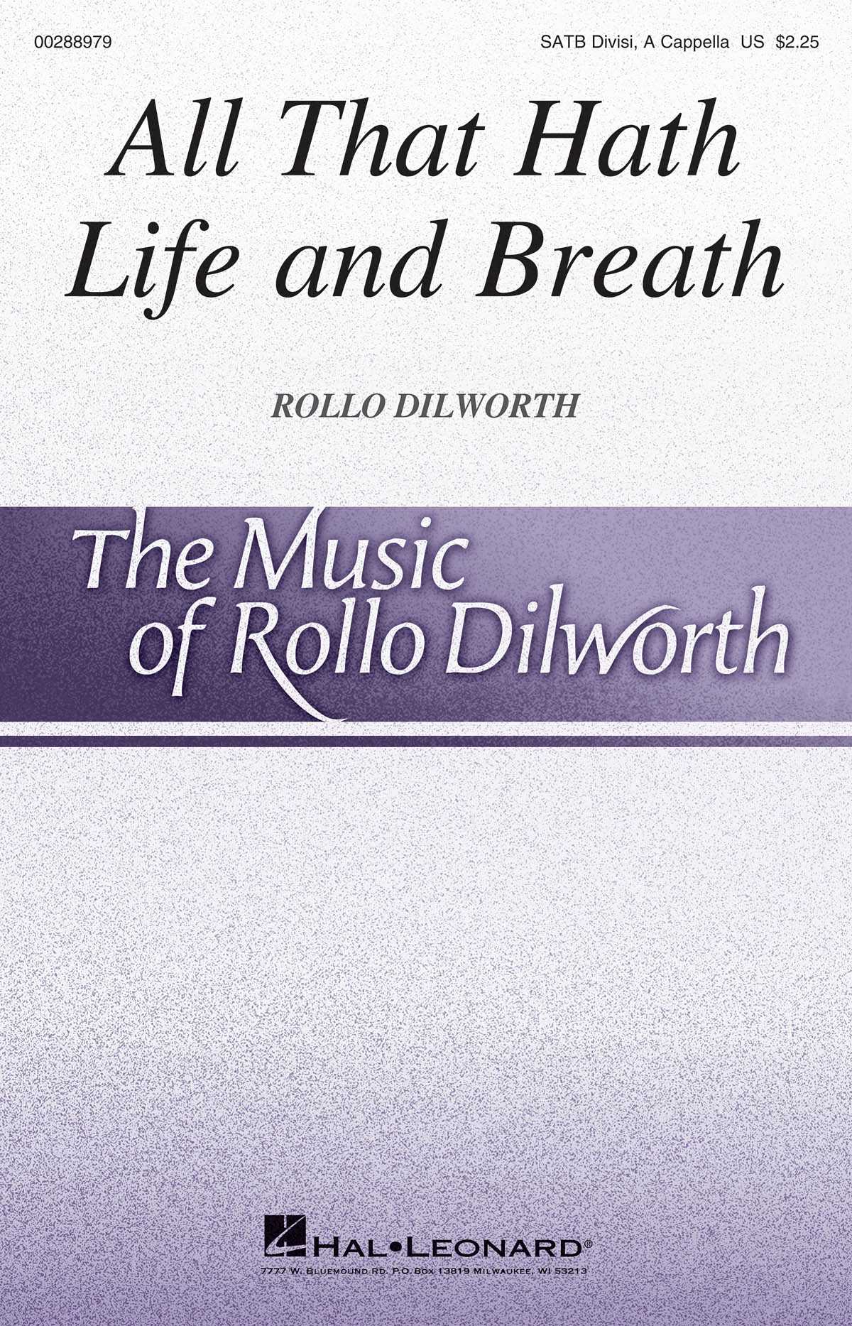 All That Hath Life and Breath Rollo Dilworth Choral Series