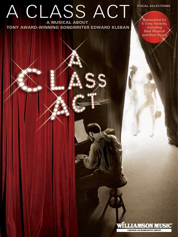 A Class Act A Musical About Tony-Award Winning Songwriter Edward Kleban