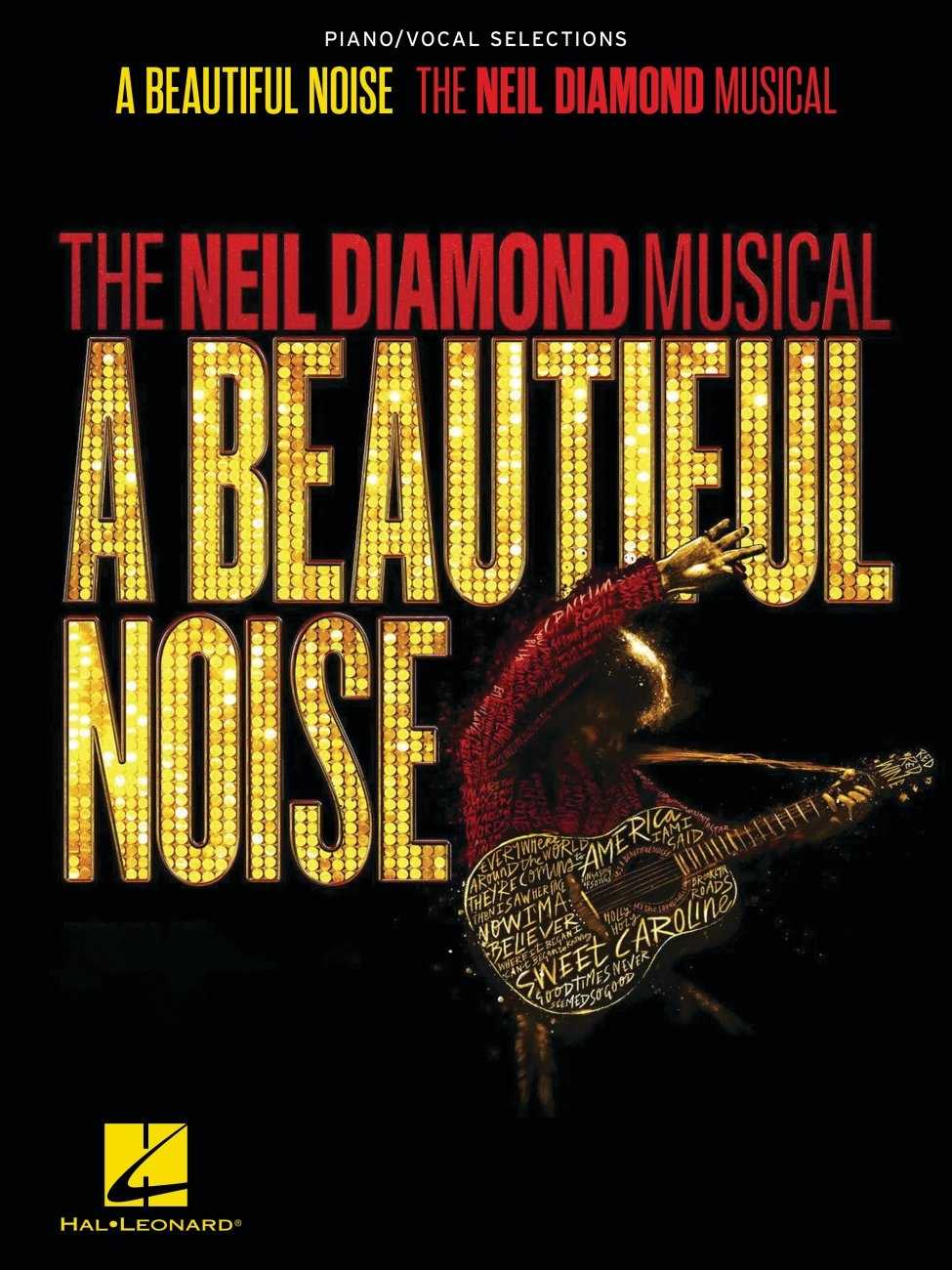 A Beautiful Noise - The Neil Diamond Musical Piano/Vocal Selections