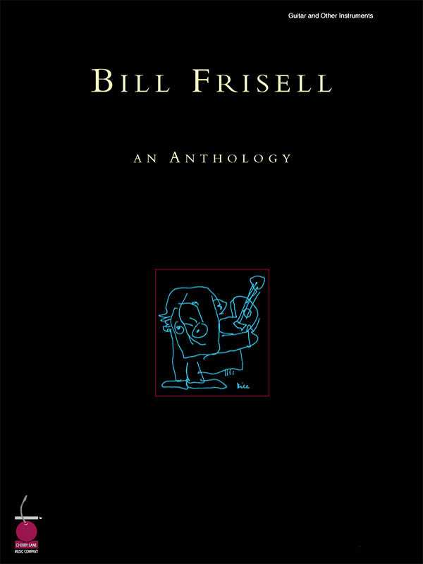 Bill Frisell - An Anthology 