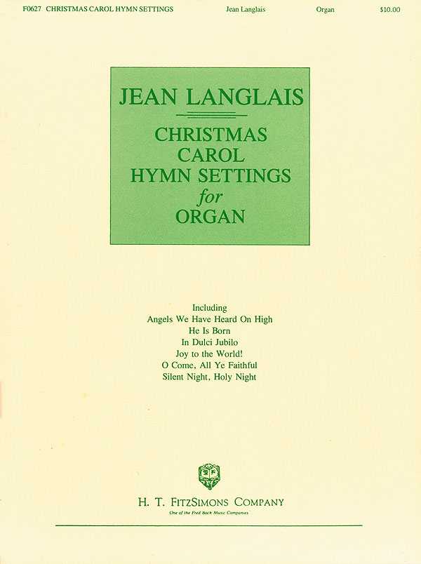 Christmas Carol Hymn Settings for Organ Organ