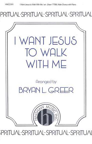 I Want Jesus to Walk with Me Spiritual