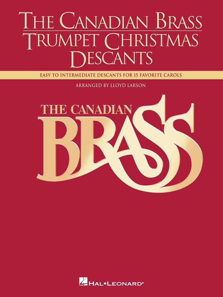 The Canadian Brass - Trumpet Christmas Descants Canadian Brass