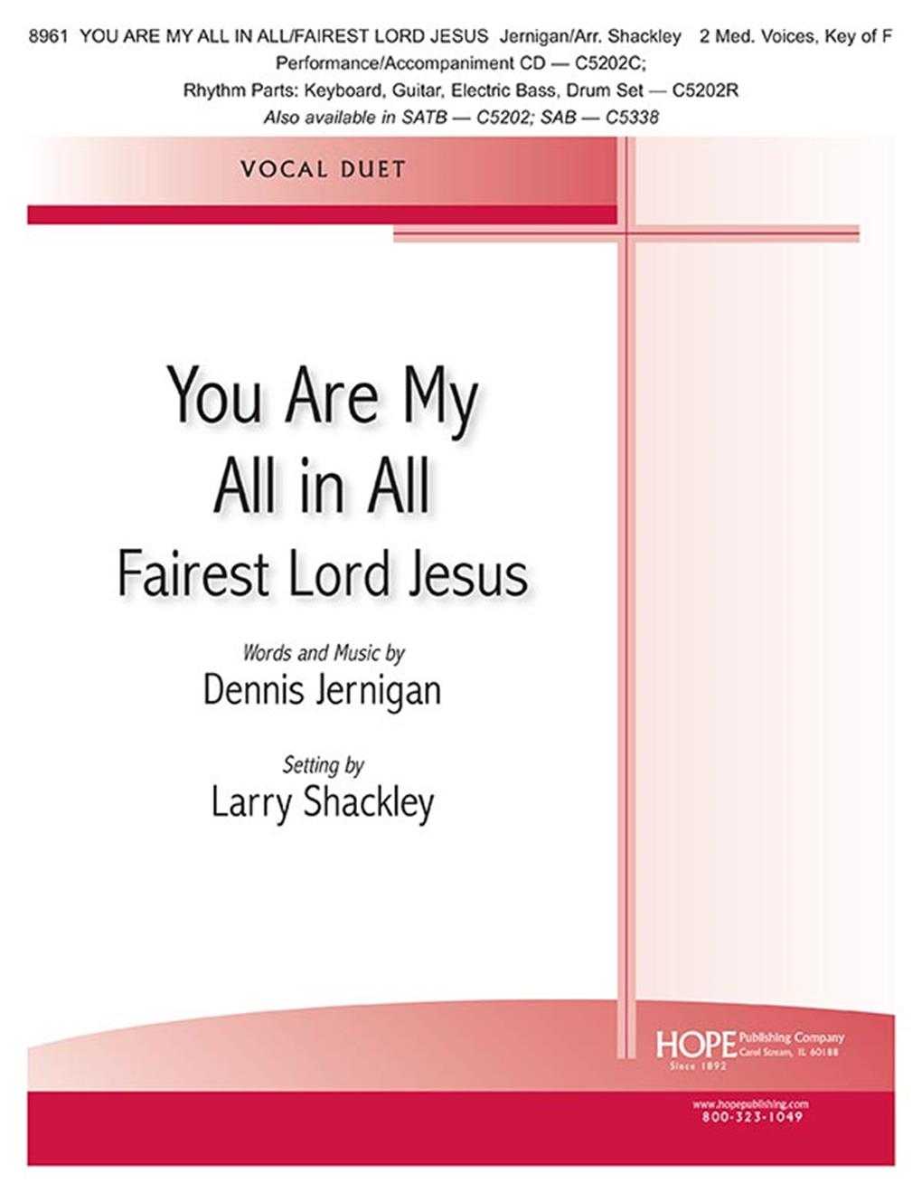 You Are My All In All/Fairest Lord Jesus 