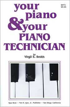 Your Piano and Your Piano Technician 