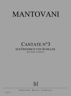 Cantate n°3 (sur Friedrich von Schiller) 