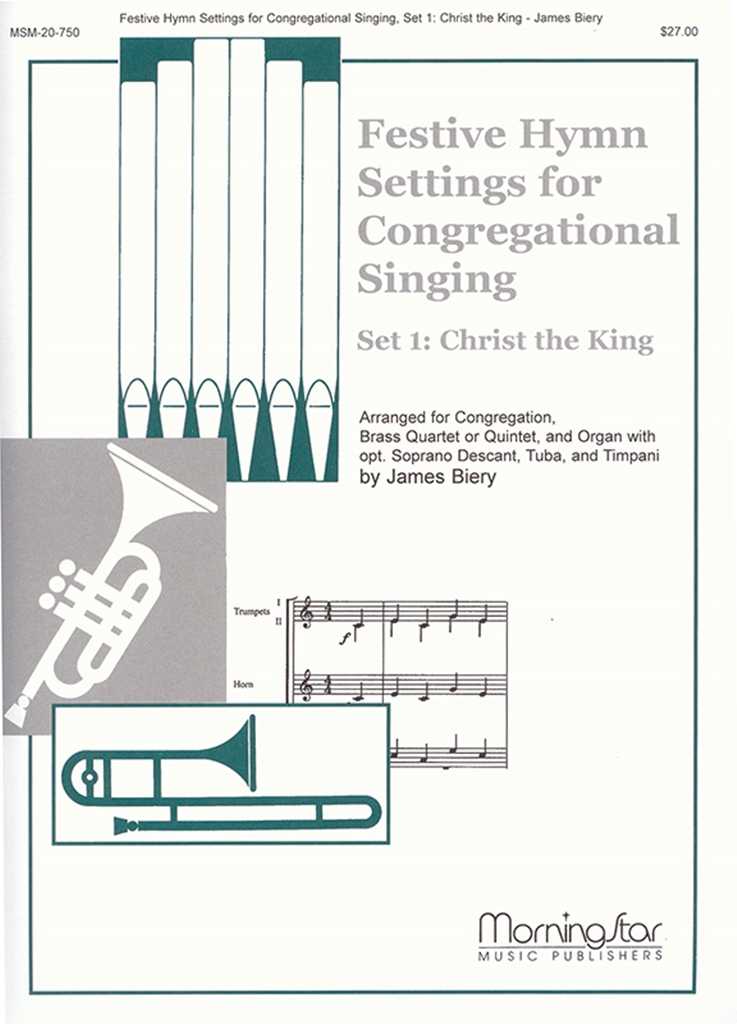 Festive Hymn Settings for Congregational Singing 1 Christ the King