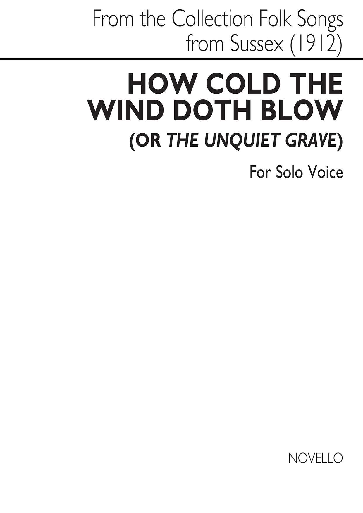 How Cold The Wind Doth Blow (or The Unquiet Grave) 