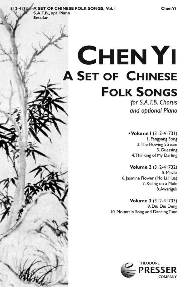 A Set Of Chinese Folk Songs (Volume 1) For S.A.T.B. Chorus and Optional Piano